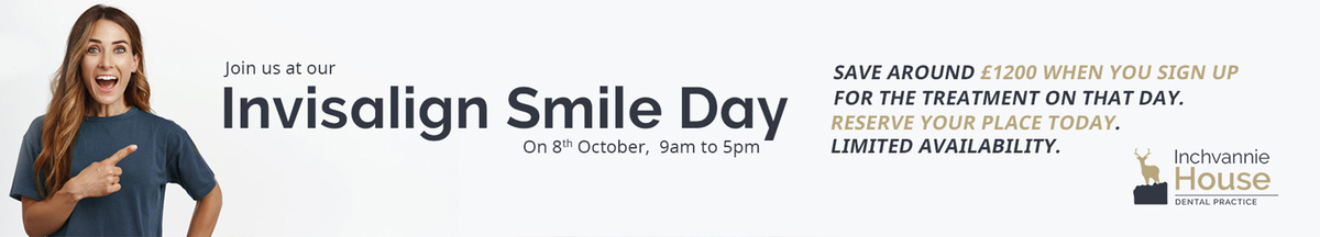 Invisalign Smile Day 8th Oct - Invisalign Cheap Offer - Inchvannie House Dental Practice, Dingwall, Highlands